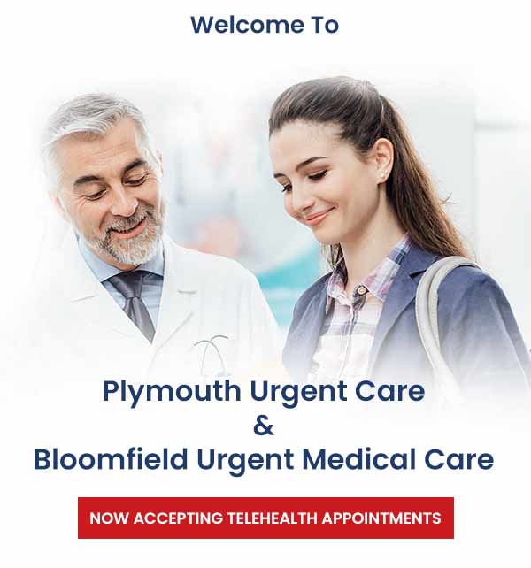 Plymouth Urgent Care & Bloomfield Urgent Care in Plymouth, MI and Bloomfield Hills, MI